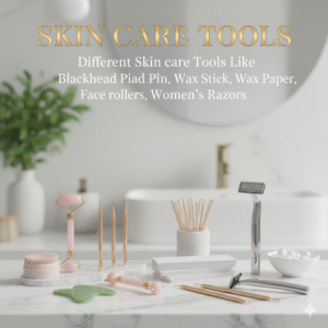 Skin Care Tools